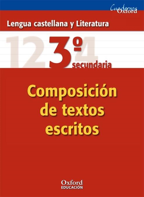 LENGUA CASTELLANA Y LITERATURA COMPOSICION DE TEXTOS ESCRITOS 3º SECUNDARIA | 9788467323559 | VARIOS AUTORES