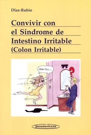 CONVIVIR CON EL SINDROME DE INTESTINO IRRITABLE (COLON IRRITABLE) | 9788498350944 | DIAZ-RUBIO M.  Y ESPINOS,