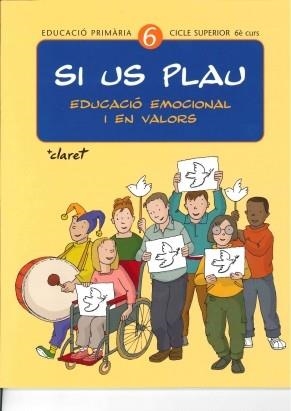 SI US PLAU 6. EDUCACIO EMOCIONAL I EN VALORS | 9788482977430 | VARIOS AUTORES