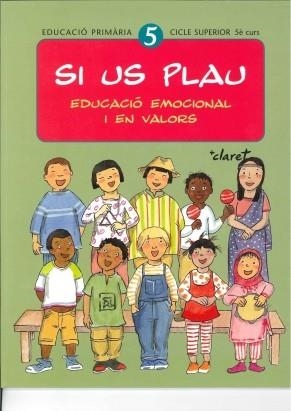 SI US PLAU 5. EDUCACIO EMOCIONAL I EN VALORS | 9788482977423 | VARIOS AUTORES