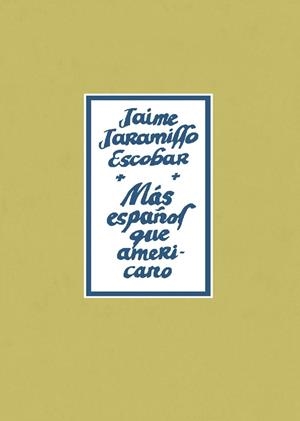 MAS ESPAÑOL QUE AMARILLO | 9788493977214 | JARAMILLO ESCOBAR,JAIME