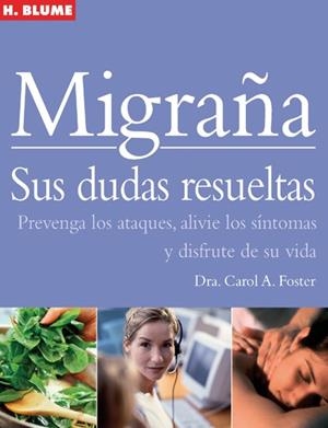 MIGRAÑA. SUS DUDAS RESUELTAS | 9788496669314 | FOSTER,CAROL A.