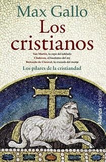 CRISTIANOS. CAPA DEL SOLDADO,BAUTISMO DEL REY,CRUZADA DEL MONJE | 9788420673738 | GALLO,MAX CLARAVAL,BERNARDO DE SAN MARTIN CLODOVEO