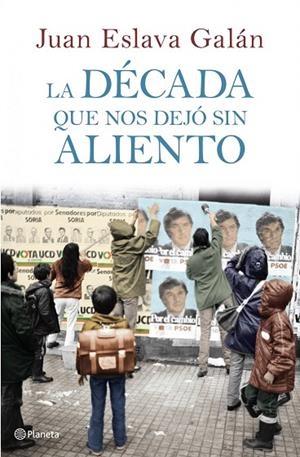 DECADA QUE NOS DEJO SIN ALIENTO | 9788408107149 | ESLAVA GALAN,JUAN