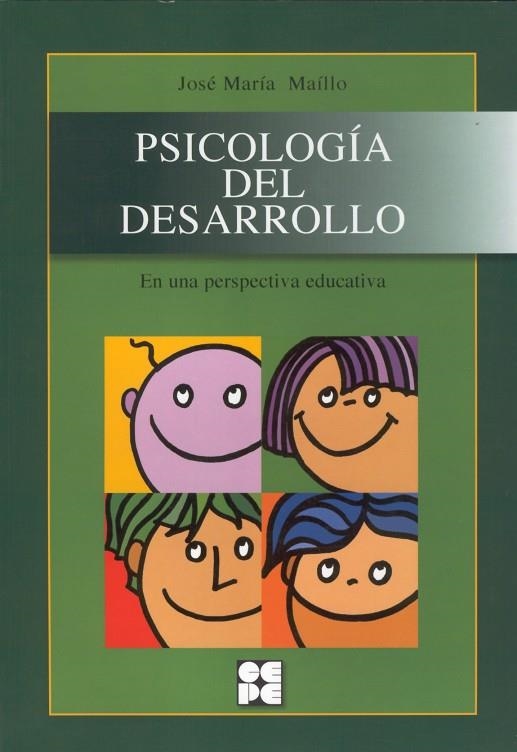 PSICOLOGIA DEL DESARROLLO. UNA PERSPECTIVA EDUCATIVA | 9788478695249 | MAILLO,JOSE Mª