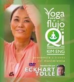 YOGA PARA EL FLUJO DEL QI. LA PRESENCIA A TRAVES DEL MOVIMIENTO (DVD) | 9788484453628 | ENG,KIM