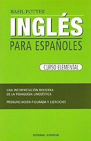 INGLES PARA ESPAÑOLES ELEMENTAL | 9788426109279 | POTTER,BASIL