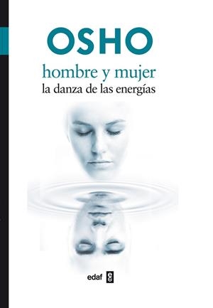 HOMBRE Y MUJER, LA DANZA DE LAS ENERGIAS | 9788441426887 | OSHO