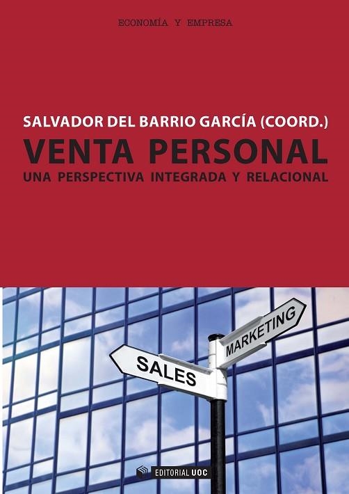 VENTA PERSONAL. UNA PERSPECTIVA INTEGRADA Y RELACIONAL | 9788490290101 | BARRIO GARCIA,SALVADOR DEL