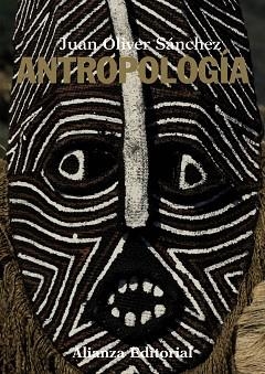 ANTROPOLOGIA | 9788420609232 | OLIVER SANCHEZ,JUAN