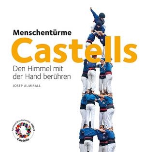 CASTELLS. DEM HIMMEL MIT DER HAND BERUHREN (ALEMA) | 9788484784753 | ALMIRALL,JOSEP
