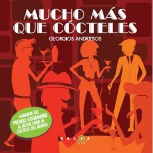 MUCHO MAS QUE COCTELES | 9788496599796 | ANDRITSOS,GEORGIOS