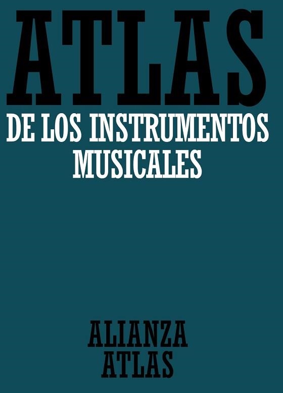 ATLAS DE LOS INSTRUMENTOS MUSICALES | 9788420662114 | MAERSCH,KLAUS ROHDE,ULRICH SEIFFERT,OTTO SINGER,UTE