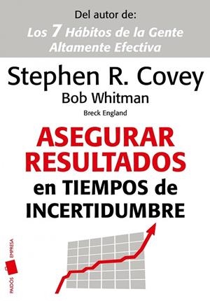 ASEGURAR RESULTADOS EN TIEMPOS DE INCERTIDUMBRE | 9788449325854 | COVEY,STEPHEN R. WHITMAN,BOB ENGLAND,BRECK