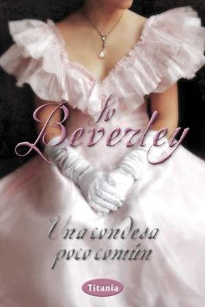 UNA CONDESA POCO COMUN | 9788492916306 | BEVERLEY,JO