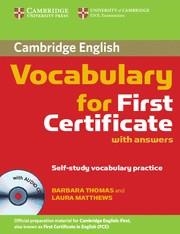 VOCABULARY FOR FIRST CERTIFICATE WITH ANSWERS + CD-ROM | 9780521697996 | THOMAS,BARBARA MATTHEWS,LAURA