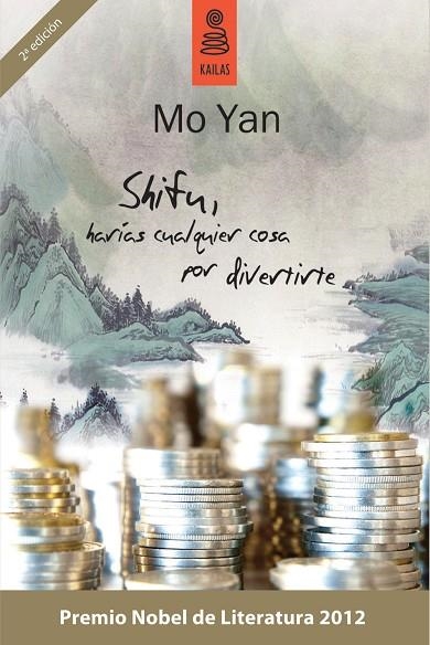 SHIFU, HARIAS CUALQUIER COSA POR DIVERTIRTE | 9788489624818 | YAN,MO (PREMI NOBEL DE LITERATURA 2012)