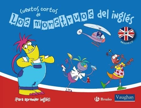 CUENTOS CORTOS DE LOS MONSTRUOS DEL INGLES. PARA APRENDER INGLES | 9788421688830