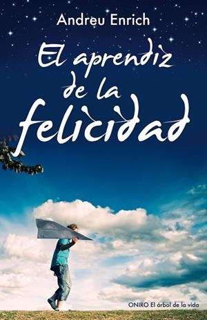 APRENDIZ DE LA FELICIDAD | 9788497546348 | ENRICH,ANDREU