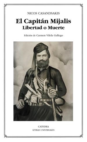 CAPITAN MIJALIS. LIBERTAD O MUERTE | 9788437630526 | CASANDSAKIS,NICOS
