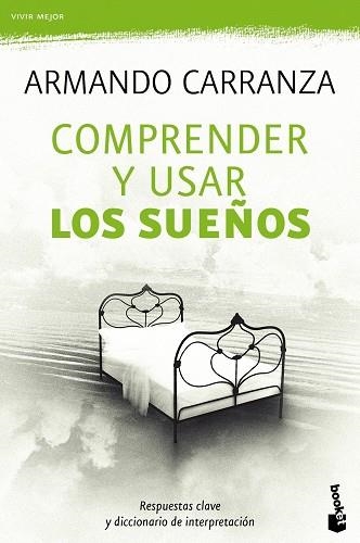 COMPRENDER Y USAR LOS SUEÑOS.RESPUESTAS CLAVE Y DICCIONARIO DE INTERPRETACION | 9788427037779 | CARRANZA,ARMANDO
