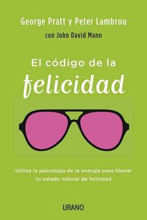 CODIGO DE LA FELICIDAD | 9788479538323 | MANN,JOHN DAVID PRATT,GEORGE LAMBROU,PETER