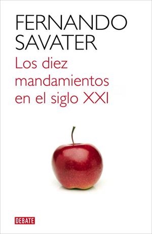 DIEZ MANDAMIENTOS DEL SIGLO XXI | 9788499921709 | SAVATER,FERNANDO