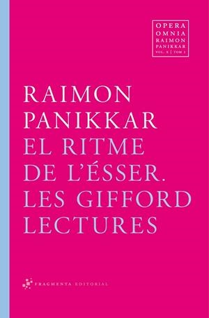 RITME DE L,ESSER. LES GIFFORD LECTURES | 9788492416622 | PANIKKAR,RAIMON