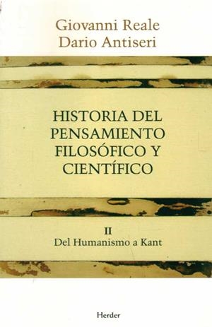 HISTORIA DEL PENSAMIENTO FILOSOFICO Y CIENTIFICO 2. DEL HUMANISMO A KANT | 9788425415890 | REALE,GIOVANNI ANTISERI,DARIO