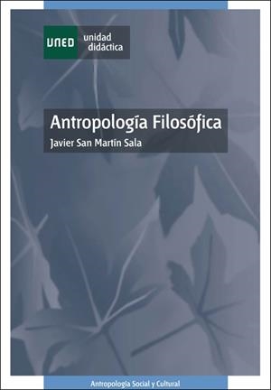 ANTROPOLOGIA FILOSOFICA | 9788436251647 | SAN MARTIN SALA,JAVIER