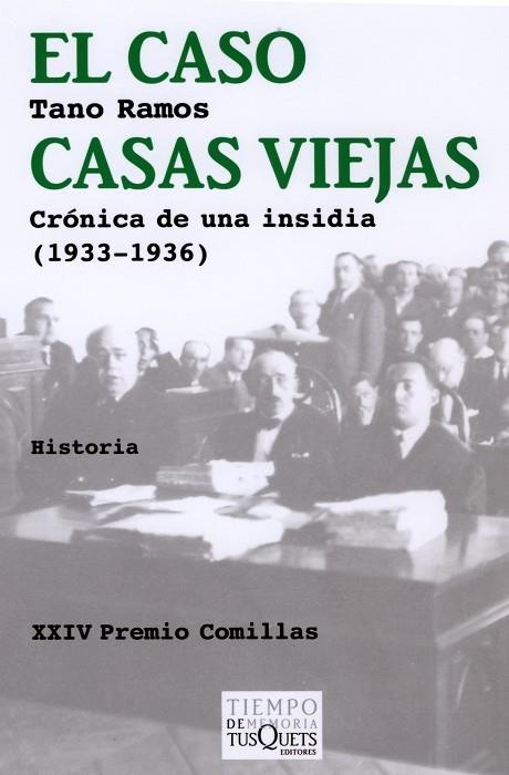 CASO CASAS VIEJAS. CRONICA DE UNA INSIDIA 1933-1936 ( XXIV PREMIO COMILLAS ) | 9788483833919 | RAMOS,TANO