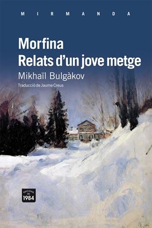 MORFINA RELATS D,UN JOVE METGE | 9788492440870 | BULGAKOV,MIJAIL
