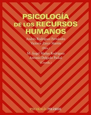 PSICOLOGIA DE LOS RECURSOS HUMANOS | 9788436822342 | RODRIGUEZ FERNANDEZ,ANDRE ZARCO MARTIN,VICTORIA