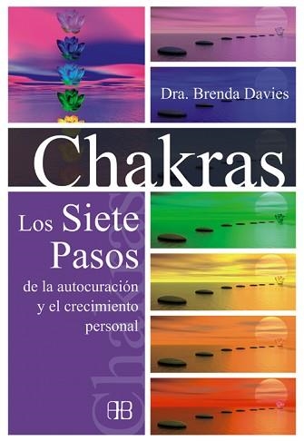 CHAKRAS. LOS SIETE PASOS DE LA AUTOCURACION Y EL CRECIMIENTO PERSONAL | 9788415292159 | DAVIES,BRENDA