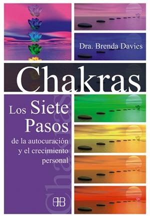 CHAKRAS. LOS SIETE PASOS DE LA AUTOCURACION Y EL CRECIMIENTO PERSONAL | 9788415292159 | DAVIES,BRENDA