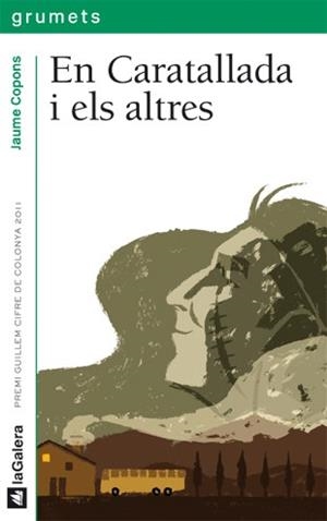 EN CARATALLADA I ELS ALTRES. PREMI GUILLEM CIFRE DE COLONYA 2011 | 9788424641689 | CIPONS,JAUME