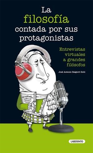 FILOSOFIA CONTADA POR SUS PROTAGONISTAS. ENTREVISTAS VIRTUALES A GRANDES FILOSOFOS | 9788484836896 | BAIGORRI GOÑI,JOSE ANTONIO