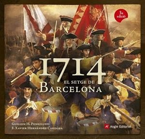 1714 EL SETGE DE BARCELONA | 9788415695097 | PONGILUPPI,GUILLEM H. HERNANDEZ CARDONA,F.XAVIER