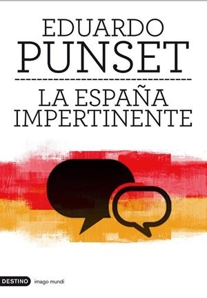 ESPAÑA IMPERTINENTE. UN PAIS ENTERO FRENTE A SU MAYOR RETO | 9788423324057 | PUNSET,EDUARD