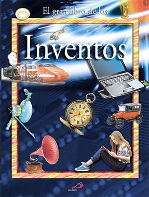 GRAN LIBRO DE LOS INVENTOS | 9788428525268 | VARIOS AUTORES