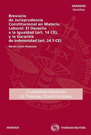 BREVIARIO DE JURISPRUDENCIA CONSTITUCIONAL EN MATERIA LABORAL | 9788499036779 | CORTE HEREDERO,NIEVES