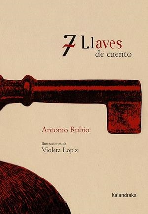 7 LLAVES DE CUENTO | 9788496388994 | RUBIO,ANTONIO