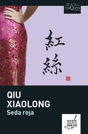SEDA ROJA | 9788483835890 | XIAOLONG,QIU