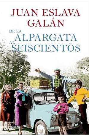 DE LA ALPARGATA AL SEISCIENTOS | 9788408087465 | ESLAVA GALAN,JUAN