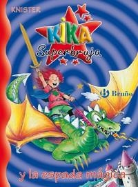 KIKA SUPERBRUJA Y LA ESPADA MAGICA | 9788421644003 | KNISTER