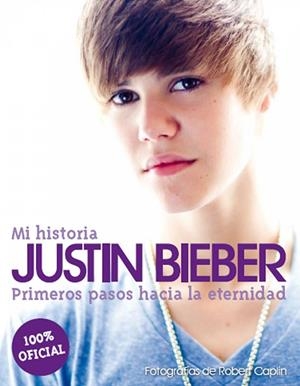JUSTIN BIEBER. MI HISTORIA | 9788448068578 | BIEBER,JUSTIN