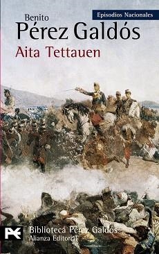 AITA TETTAUEN EPISODIOS NACIONALES 36 CUARTA SERIE | 9788420669076 | PEREZ GALDOS,BENITO