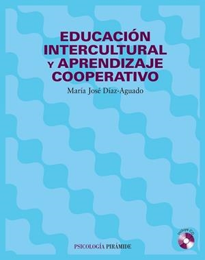 EDUCACION INTERCULTURAL Y APRENDIZAJE COOPERATIVO | 9788436817096 | DIAZ-AGUADO,MARIA JOSE
