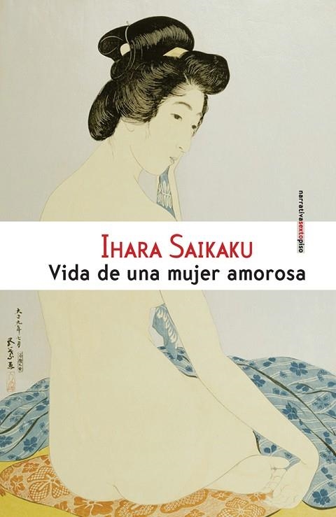 VIDA DE UNA MUJER AMOROSA | 9788415601128 | SAIKAKU,IHARA