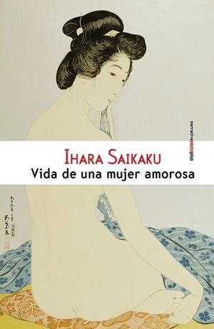 VIDA DE UNA MUJER AMOROSA | 9788415601128 | SAIKAKU,IHARA